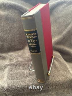 1491 Days in the Confederate Army-Limited Manuscript Edition 137 of 156