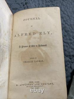 1862 Journal Of Alfred Ely, A Prisoner Of War In Richmond -Civil War 1st Edition