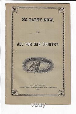 1863 Civil War Pamphlet No Party but All For Our Country Rare Philadelphia Copy