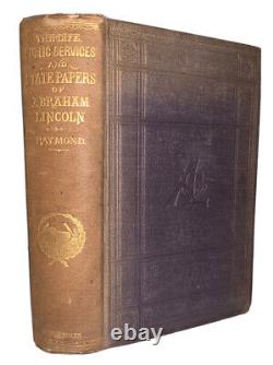 1865, 1st, LIFE & PUBLIC SERVICES ABRAHAM LINCOLN, RAYMOND, AMERICAN CIVIL WAR