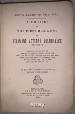 1866, 1st, CIVIL WAR, HISTORY OF THE FIRST REGIMENT DELAWARE VETERAN VOLUNTEERS