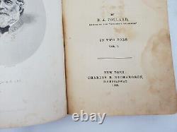 1866 Southern History of the War in Two Vols. E. A. Pollard Civil War