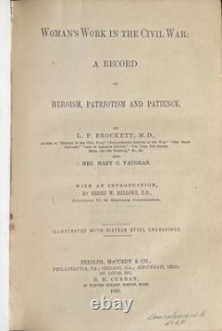 1868 Woman's Work in the Civil War by L. P. Brockett Heroism & Nursing 1st Ed