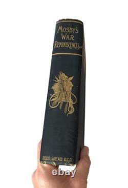 1887 Antique Civil War Book Mosby's War Reminiscences Mosby, RARE