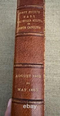 1887 Record Of The Forty-fourth Mass. Volunteer Militia In Nc Signed CIVIL War