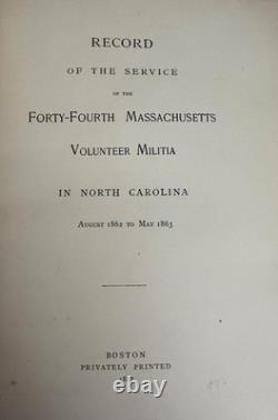 1887 Record Of The Forty-fourth Mass. Volunteer Militia In Nc Signed CIVIL War