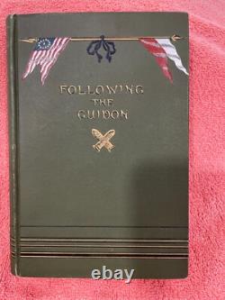 1890 1st ed CUSTER Following the Guidon Civil War Native American Indian Wars