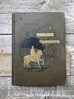 1892 Civil War Book Memoirs of Gen. Thomas Francis Meagher Cavanagh, 1st ed
