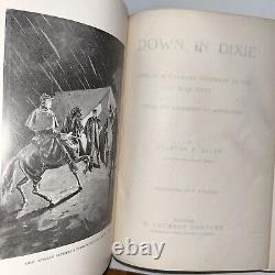 1892 Down in Dixie Life in Cavalry Regiment in the Civil War Days / S P Allen