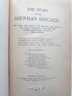 1897 1st ed. Story of the Sherman Brigade The Camp, the march Civil War