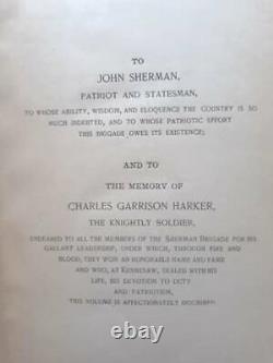 1897 1st ed. Story of the Sherman Brigade The Camp, the march Civil War