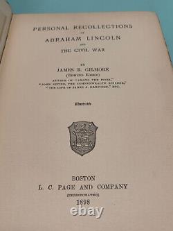 1898 Personal Recollections of Abraham Lincoln & the Civil War Gilmore 1stEd