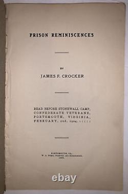 1906, 1st Ed, PRISON REMINISCNCES, by JAMES F CROCKER, CONFEDERATE, CIVIL WAR