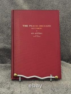 1910 1st Ed. The Peach Orchard Gettysburg An Appeal with Supplement