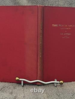 1910 1st Ed. The Peach Orchard Gettysburg An Appeal with Supplement