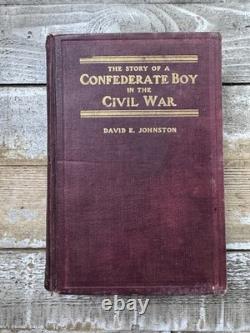 1914 Civil War Book The Story of a Confederate Boy in the Civil War RARE