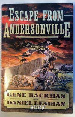 2008 1st Ed. Signed 2x Gene Hackman Escape from Addersonville Novel Civil War