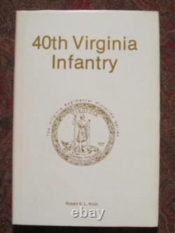 40th VIRGINIA INFANTRY SIGNED FIRST EDITION CIVIL WAR ONLY 1000 PRINTED