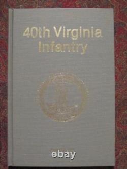 40th VIRGINIA INFANTRY SIGNED FIRST EDITION CIVIL WAR ONLY 1000 PRINTED
