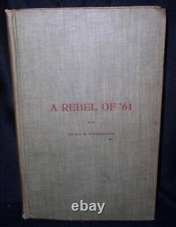 A Rebel Of'61 by Jos. R. Stonebreaker1st Maryland Cav, Army of No. VA, 1899