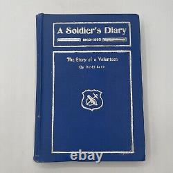 A Soldier's Diary 1862-1865 The Story of a Volunteer by David Lane