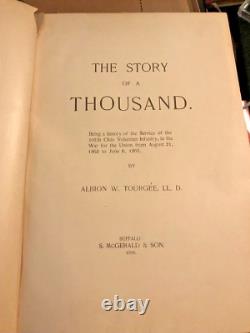 Albion Tourgee, The Story of a Thousand (1st ed, 1896 Civil War memoir)