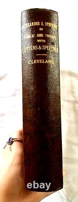 Alexander H Stephens in Public and Private by Henry Cleveland 1866 HC First Ed