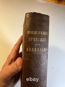 Antique 1856 Charles Sumner Speeches Civil War Anti-Slavery Book 1st Ed BOSTON