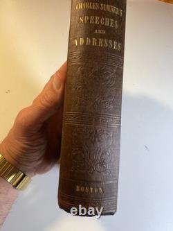Antique 1856 Charles Sumner Speeches Civil War Anti-Slavery Book 1st Ed BOSTON