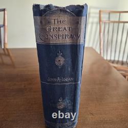 Antique 1885 The Great Conspiracy by John Logan Civil War Book Slavery Secession