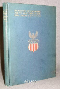 Antique Civil War History Book Pilgrimage to US Grant's Tomb Military Army 1900