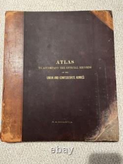Atlas to Accompany the Official Records of Union & Confederate Armies, 1898