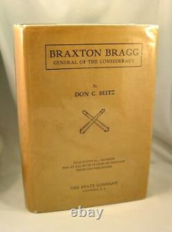 BRAXTON BRAGG General of the Confederacy 1924 1st Edition Civil War Rebels