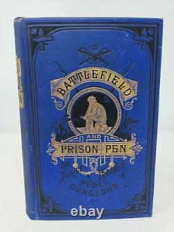 Battlefield and Prison Pen by John W. Urban Civil War Memoir (1882) Hardcover