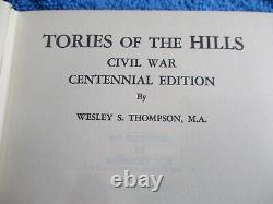 Book Tories of the Hills Third Edition Signed by the Author Wesley S. Thompson