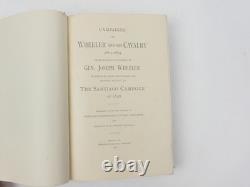 CAMPAIGNS OF WHEELER AND HIS CAVALRY 1862-1865 SANTIAGO CAMPAIGN 1898 Civil War