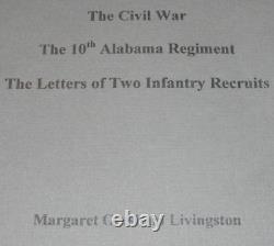 CIVIL WAR THE 10th ALABAMA REGIMENTTHE LETTERS OF TWO INFANTRY RECRUITS! BOOK