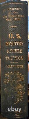 CIVIL WAR U. S Infantry Tactics for the Instruction Exercise 1861