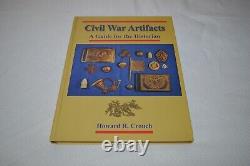 CIVIL War Artifacts A Guide For The Historian Howard R. Crouch New