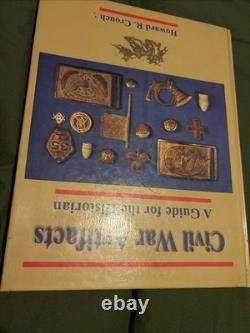 CIVIL War Artifacts A Guide For The Historian Howard R. Crouch V. G. C. +