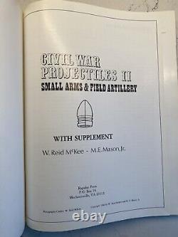 CIVIL War Projectiles II Small Arms & Field Artillery By W. Reid Mckee 1980 Ln