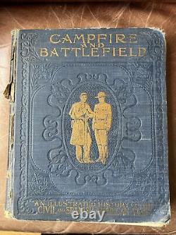 Campfire and Battlefield An Illustrated History of the Civil War 1902