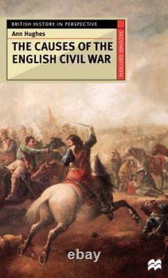 Causes of the English Civil War, Hardcover by Hughes, Ann, Used Good Conditio