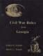 Celeste C Topper, David L Topper / Civil War Relics From Georgia 1st Ed 1989