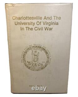 Charlottesville University Virginia Civil War Ervin Jordan SIGNED 1st Ed HC Book