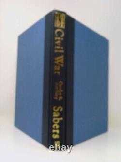 Civil War Cavalry & Artillery Sabers (Swords) (1st Ed) by John H. Thillmann