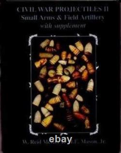 Civil War Projectiles II Small Arms & Field Hardcover, by McKee Very Good b