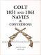 Colt 1851 And 1861 Navies & Conversions (robert Jordan) New, Civil War