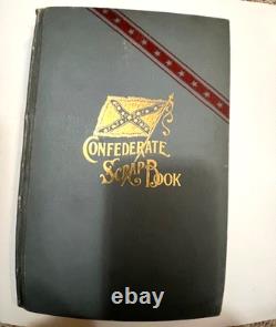 Confederate Scrap Book (1893 Not A Reprint)