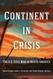 Continent In Crisis The U. S. Civil War In North America, Hardcover By Schoe